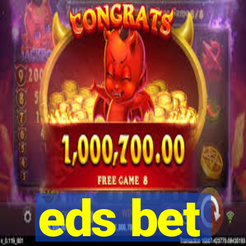 eds bet